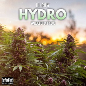 HYDRO Ft Wallace of UA THE DUO