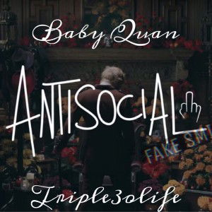 AntiSocial (feat.BabyQuan)
