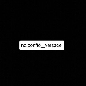 no_confió_versace