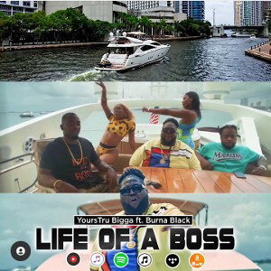 Life of A Boss feat. BurnaBlack