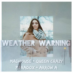 ⚠️Weather Warning⚠️
