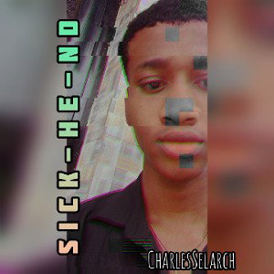 sick-He-ed  by CharlesSelarch|||