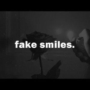 Fake Smiles Redo