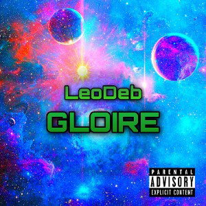EXCLU LeoDeb GLOIRE : ANALYSE