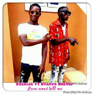 Raskido Ft Nyonyon Master_Lov