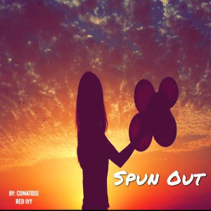 SPUN OUT