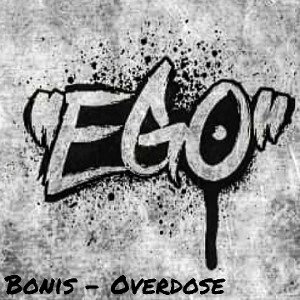 Bonis - Overdose (Preview / unabgemischt)