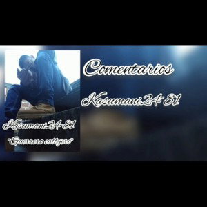 Kasumani24~81-Comentarios
