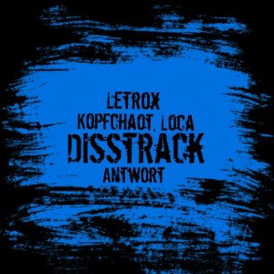 Kopfchaot, Loca (Disstrack-Antwort)