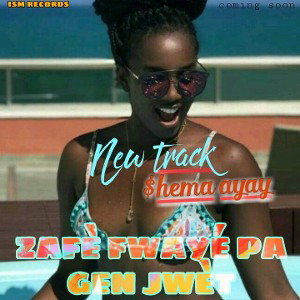 shema ayay_zafe fwaye pa gen jwet 