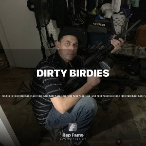 Dirty Birdies