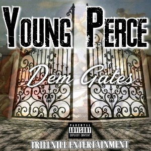 Young Perce "Dem Gates" 2020 Project