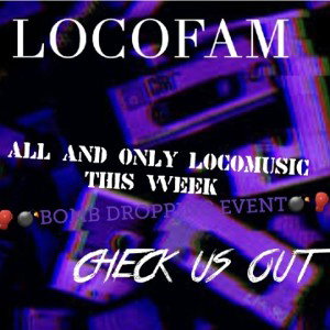  LOCOENT (Nigga Stop It)