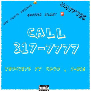 “CALL 317-7777” FT HAKU & J-ROB