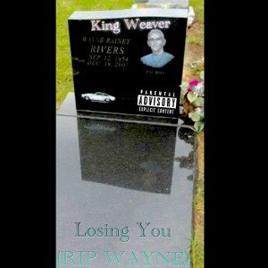 King Weaver-Losing You 