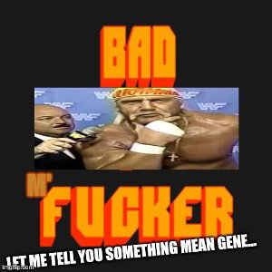 🚓🎤🎶🎧let me tell you something, mean Gene!!🚓🎤🎶🎧