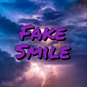 Fake Smile