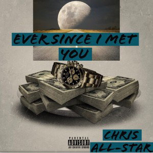 Ever since I met you