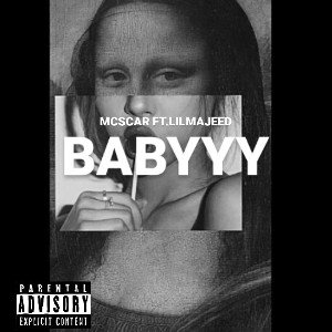 mcscarXlilmajeed /BABYYY