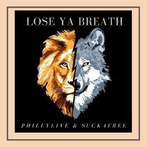 Lose Your Breath Ft Suckafree Montanna