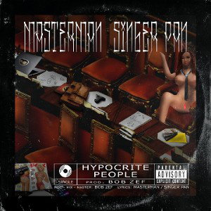 Masterman Feat Singer Pan - Hypocrite People