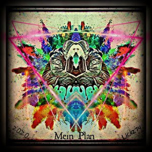 Mein Plan (unreleased)