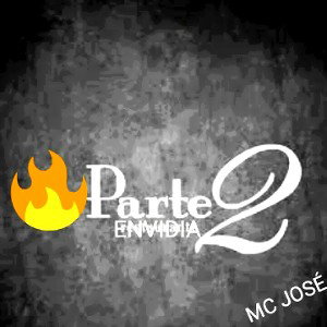 ENVIDIA parte 2 #MC JOSÉ 