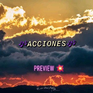🎶Mis Acciones. Preview Ensayoo Ft ESCORPION🦂🇨🇴 🎶