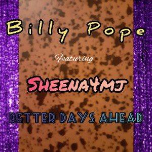 Better Days Ahead (ft Billy Pope)