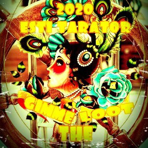Esti Tarator-Gimme the loot(2020)