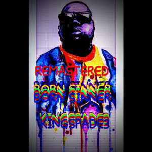 BORN SINNER REMASTEREDICE