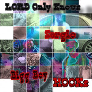 Lord Knows Ft Sergio & Bigg Boy