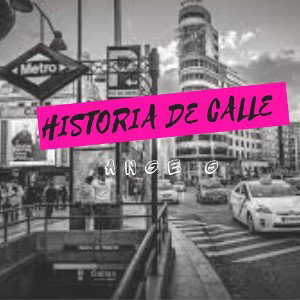 HISTORIA DE CALLE