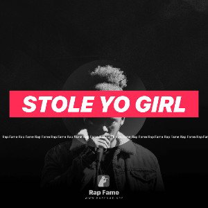Stole yo girl