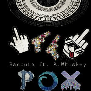 RASPUTA x A.W. - P_O_X