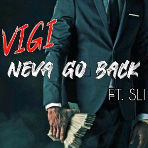 VIGI - NEVA GO BACK