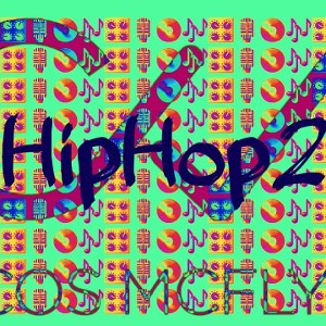 #HipHop2