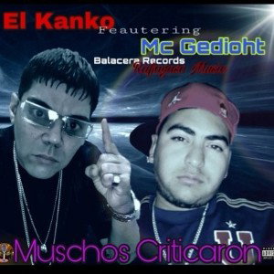 El Kanko Mc Gedioht Muchos Criticaron _1596448922589