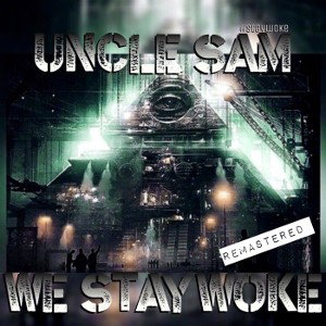 We Stayw0ke (New Mix)