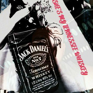 SHES MY TENNESSEE WHISKEY 