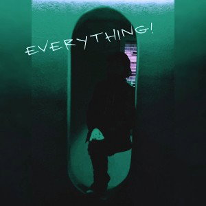 EveryThing!