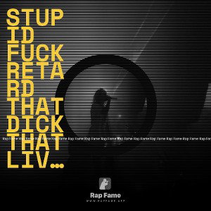 Stupid fuck retard that dick that live in revelstoke aka dr bitch whore disstrack 