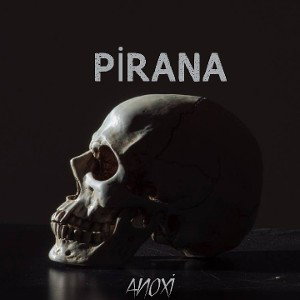 Anox -Pirana