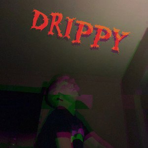 Drippy!😝