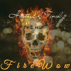 🚧Fire Hasta El Final💀🔥