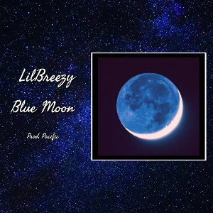 LilBreezy - Blue Moon