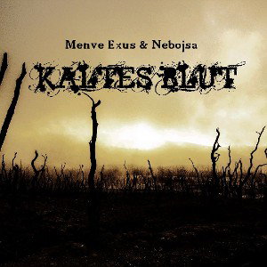 Menve Exus - Persönlicher Schmerz (mit Nebojsa)