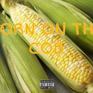 Corn on the Cob - YNG Juicy