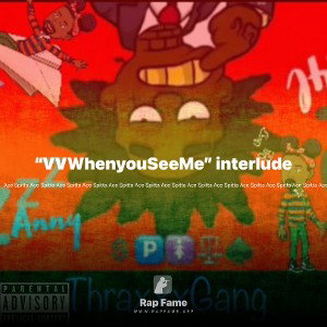 “VVWhenyouSeeMe” interlude 