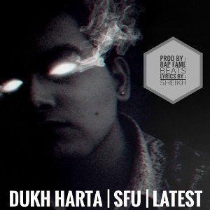 DUKH HARTA | SFU | LATEST
